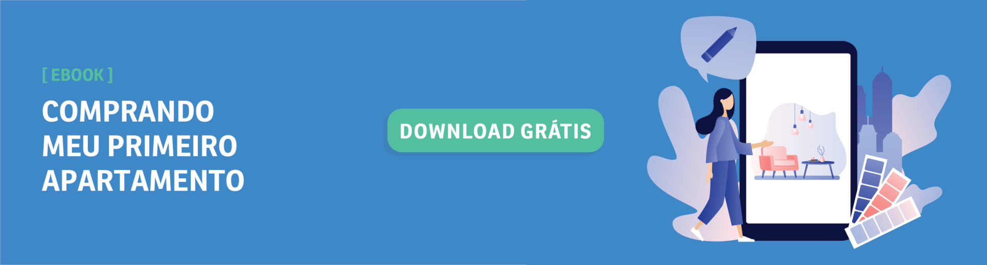 Tudo sobre como financiar um apartamento com renda baixa Banner Final