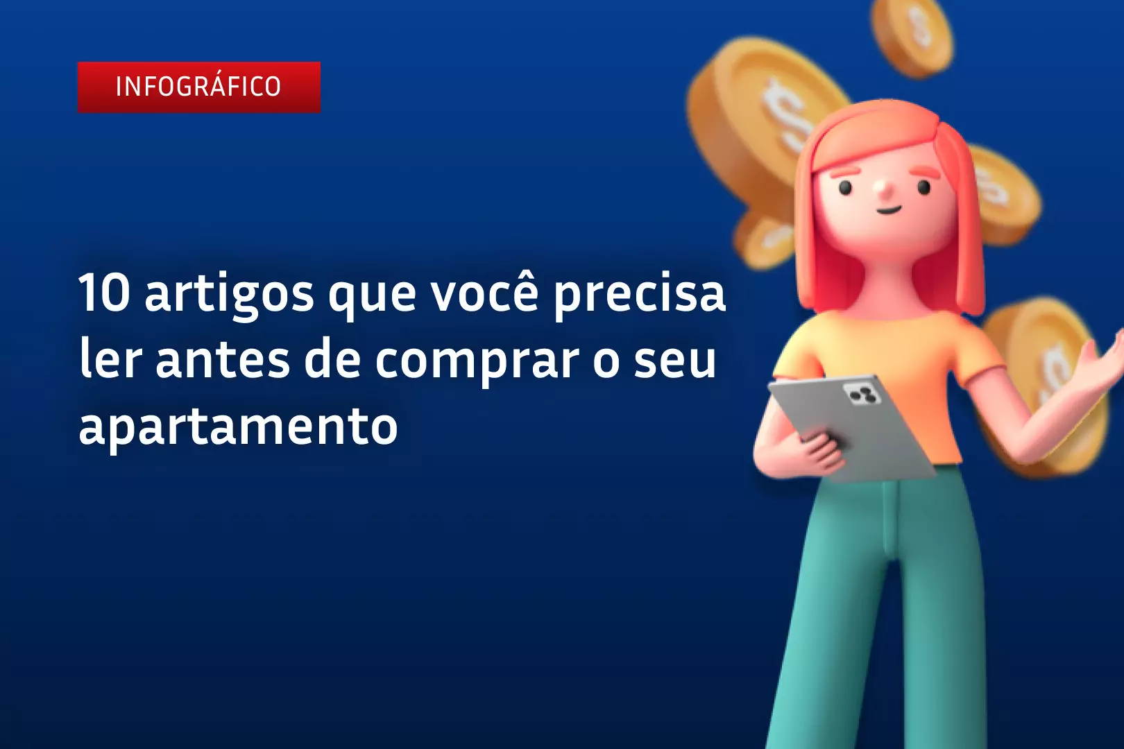 [INFOGRÁFICO] 10 artigos que você precisa ler antes de comprar o seu apartamento Riva Incorporadora