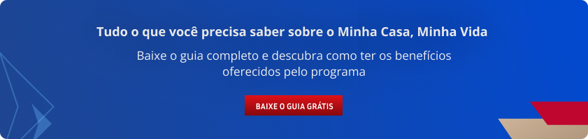 O Minha Casa Minha Vida vai acabar? Tire as suas dúvidas! Banner 3 artigo blog 3 O Minha Casa Minha Vida vai acabar? Tire as suas dúvidas!